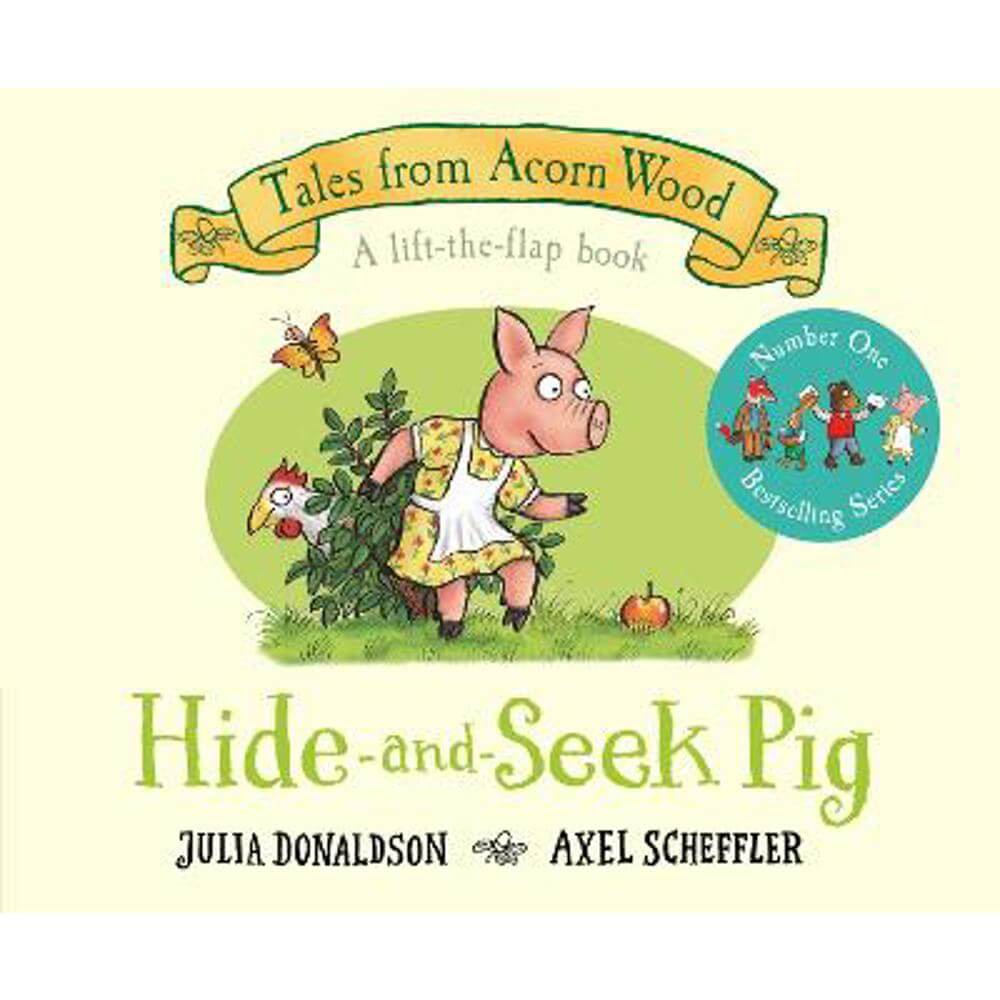 Hide-and-Seek Pig: A Lift-the-flap Story - Julia Donaldson